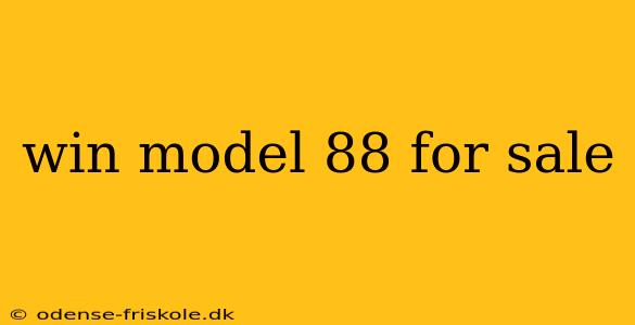 win model 88 for sale