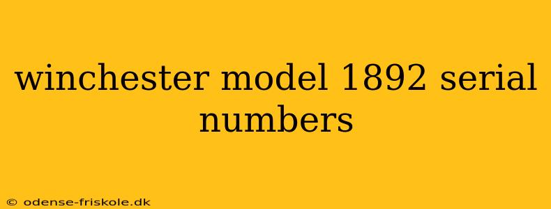 winchester model 1892 serial numbers